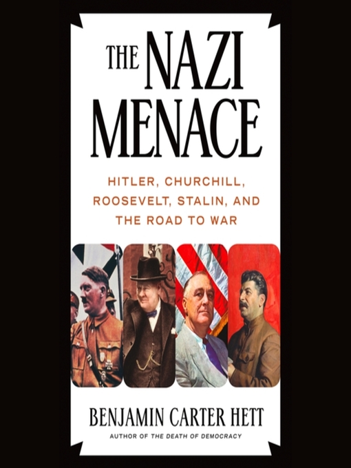 Title details for The Nazi Menace by Benjamin Carter Hett - Available